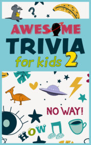 Awesome Trivia for Kids 2